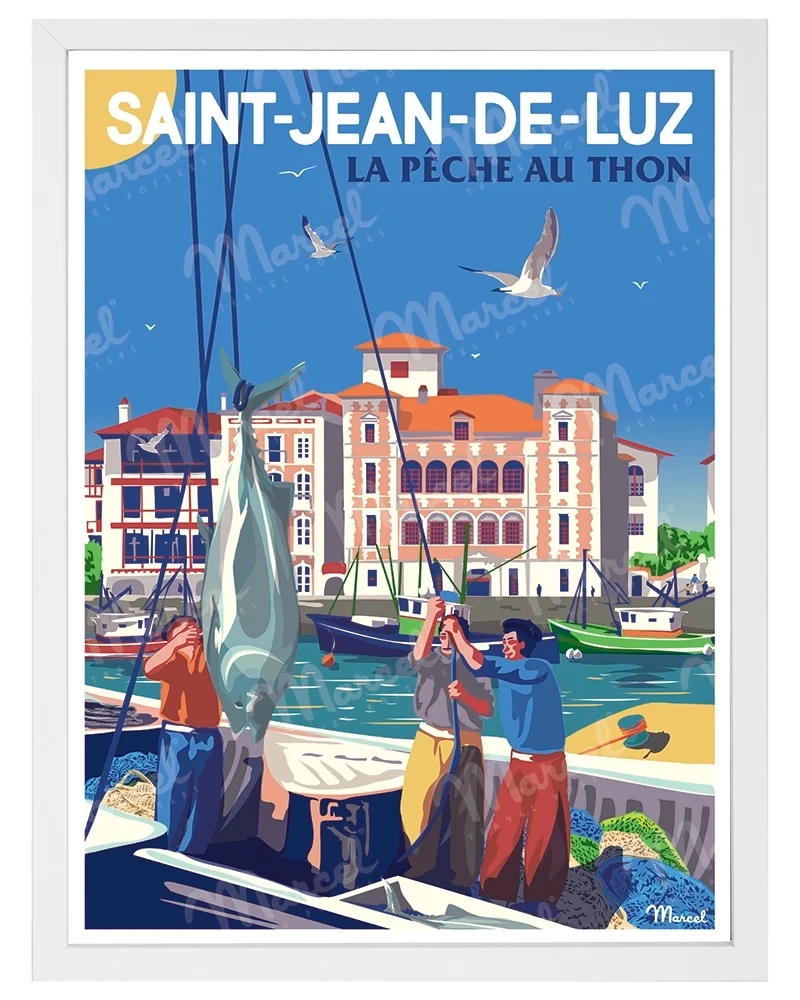Affiche SAINT-JEAN-DE-LUZ "La pêche au thon"