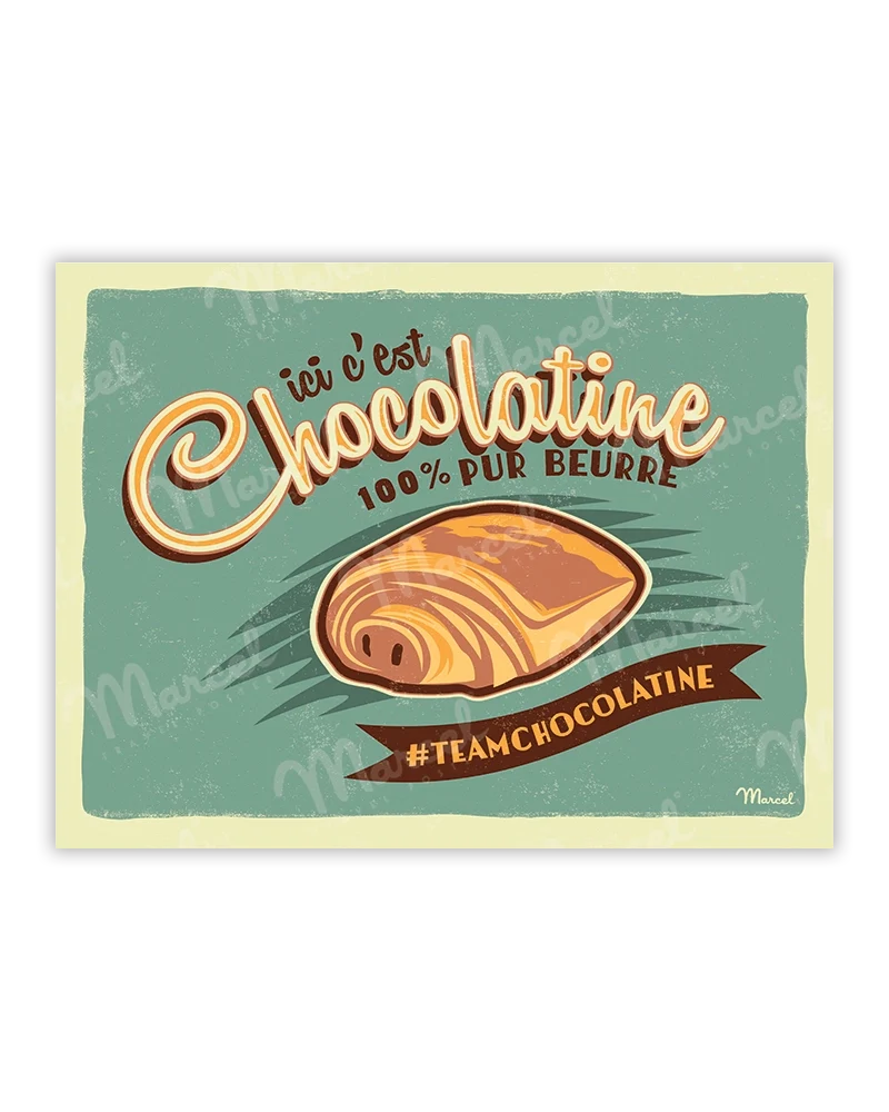 Affiche "Ici c'est Chocolatine !"
